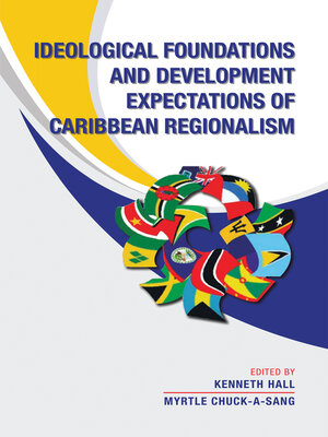 cover image of Ideological Foundations and Development Expectations of Caribbean Regionalism
